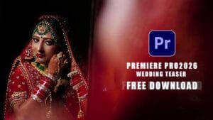 Read more about the article Cinematic Wedding Teaser 2026 | Adobe Premiere Pro CC Project