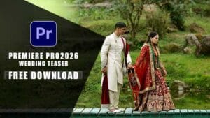 Read more about the article Cinematic Wedding Teaser Premiere Pro Templates 2026