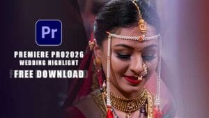 Read more about the article Premiere Pro Wedding Highlight Project Free Download 2026